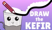 Draw the Kefir