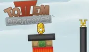 Totem Destroyer 2